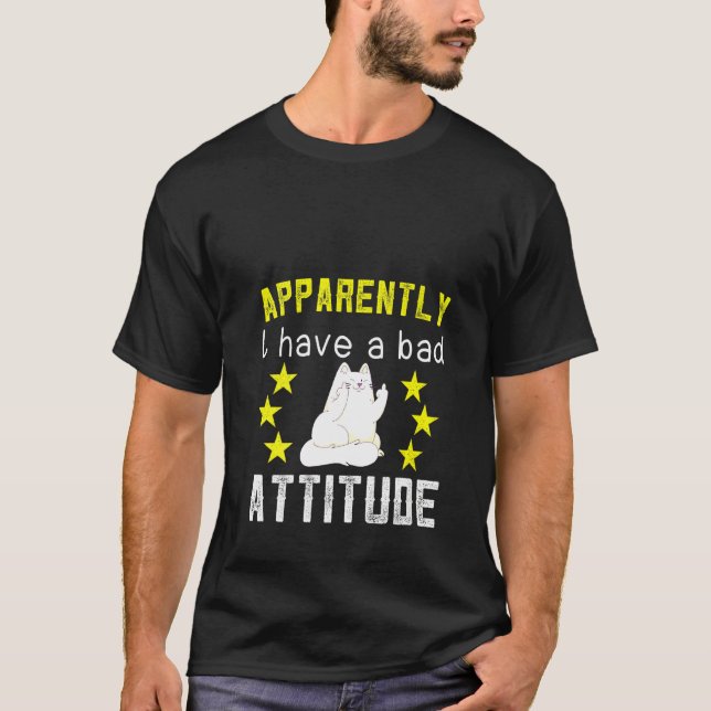 T-shirt Les Femmes Apparemment J'Ai Une Mauvaise Attitude  (Devant)