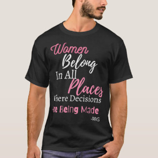 T-shirt Les femmes appartiennent à tous les endroits où le