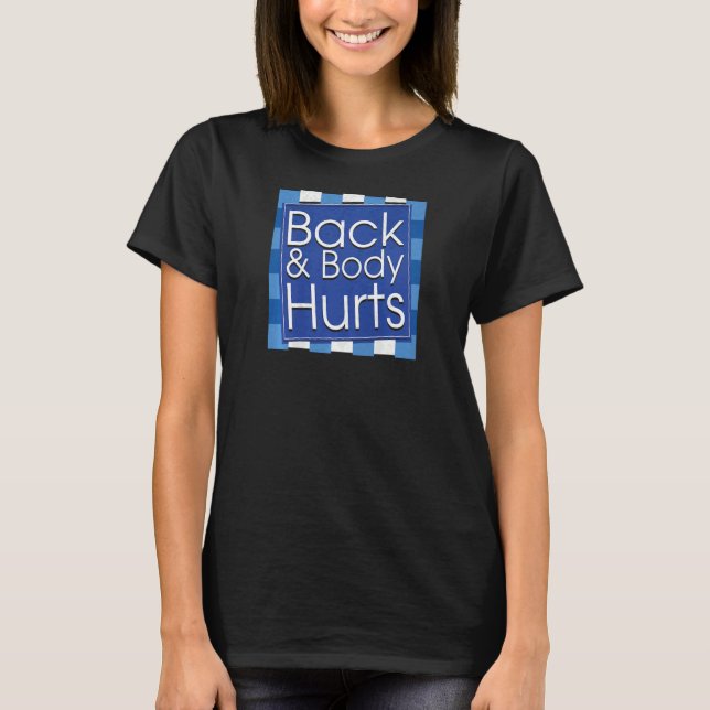 T-shirt Les femmes au dos du corps blessent Citation d'ent (Devant)