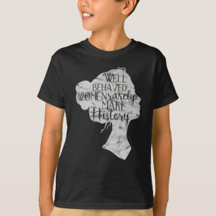 T-shirt Les Femmes Bien Comportées Font Rarement Le Mois 