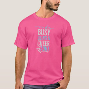 T-shirt Les FEMMES Bien Occupées Être Une Tante Cheer Chee