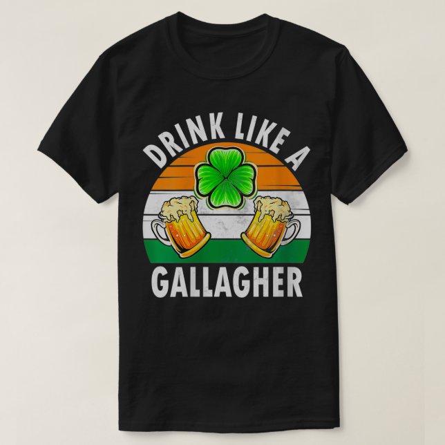 T-shirt Les Femmes Boivent Comme Un Gallagher Drôle Saint  (Design devant)