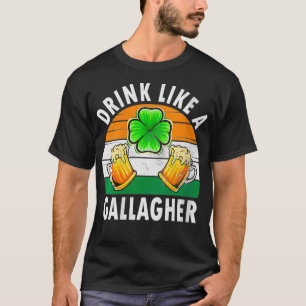 T-shirt Les Femmes Boivent Comme Un Gallagher Drôle Saint
