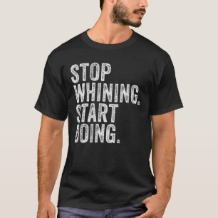T-shirt Les Femmes Cessent De Pleurer Commencent À Faire D