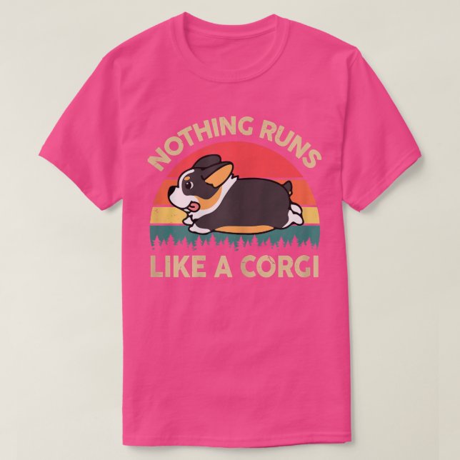 T-shirt Les Femmes Corgi Rien Ne Fonctionne Comme Un Trico (Design devant)