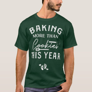 T-shirt Les Femmes Cuisinent Plus Que Des Cookies Cette An
