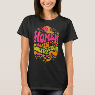 T-shirt Les femmes dans la construction : un empowerment r