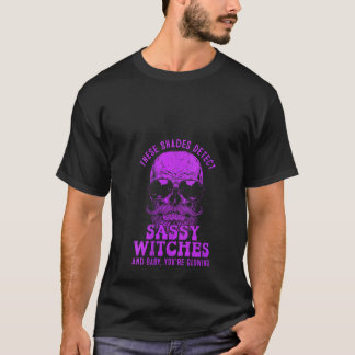 T-shirt Les Femmes De Ces Tons Détectent Les Sorcières Sas