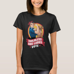 T-shirt Les femmes de chat sans enfants Votent Chien Le Ch