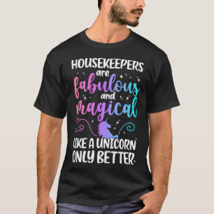 T-shirt Les femmes de ménage sont fabuleuses Semaine du ne