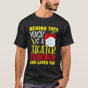 T-shirt Les Femmes Derrière Ce Masque Est Un Professeur De
