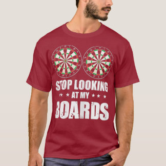 T-shirt Les Femmes Drôle Dart Disent Arrêter De Regarder M