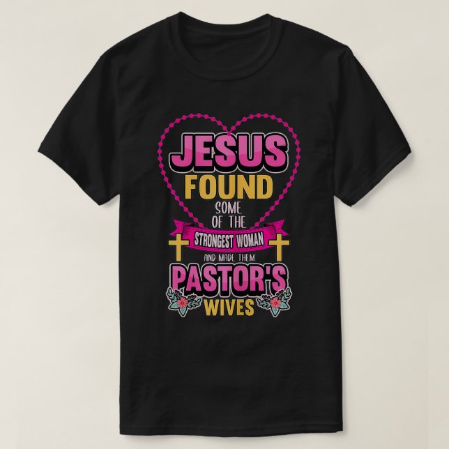 T-shirt Les femmes du pasteur Jésus a trouvé une partie du (Design devant)