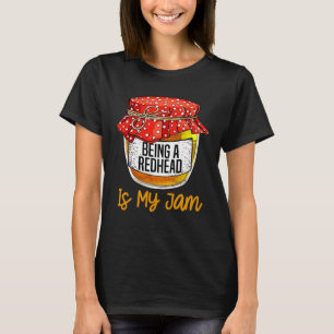 T-shirt Les femmes être rousse est mon mème de confiture