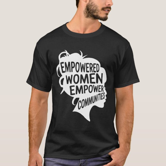 T-shirt Les femmes féministes habilitées à autonomiser les (Devant)