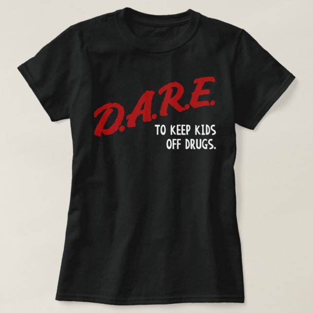 T-shirt Les Femmes Hommes Osent Garder Les Enfants De Drog (Design devant)