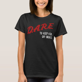 T-shirt Les Femmes Hommes Osent Garder Les Enfants De Drog