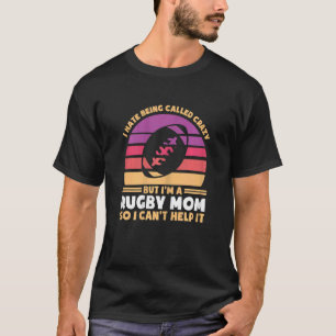 T-shirt Les femmes je déteste être appelée folle mais je s