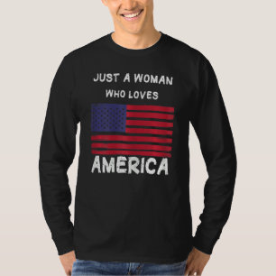 T-shirt Les Femmes Juste Une Femme Qui Aime L'Amérique