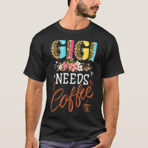 T-shirt Les femmes Leopard Gigi ont besoin de café caféine