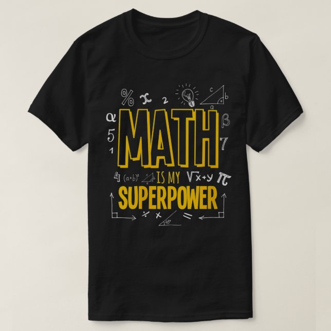 T-shirt Les Femmes Les Maths Drôle Est Ma Superpuissance A (Design devant)