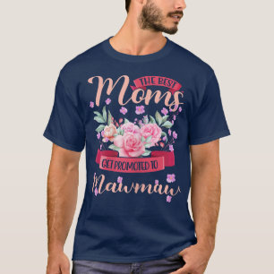 T-shirt Les femmes les meilleures mamans promu Mawmaw gran