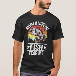 T-shirt Les Femmes M'Aiment Poisson Me Craignent Les Homme