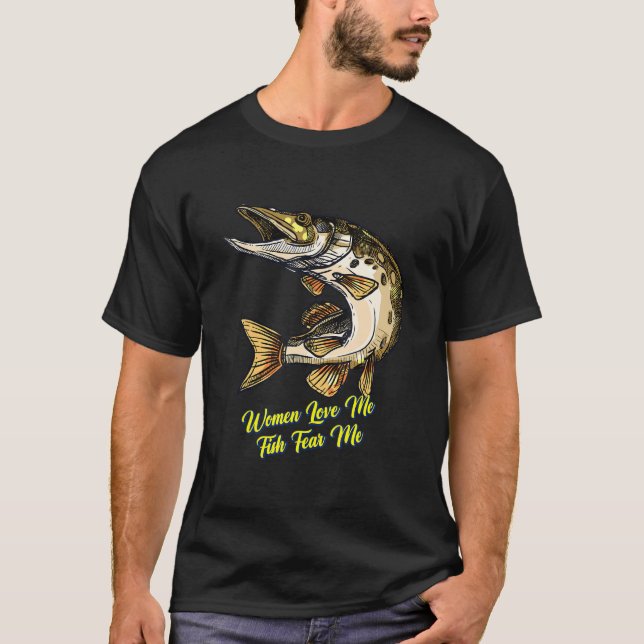 T-shirt Les Femmes M'Aiment Poisson Me Craignent Plaisante (Devant)
