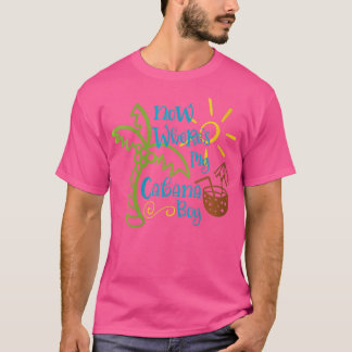 T-shirt Les Femmes Maintenant Où Ma Cabana Boy Beach Palm 