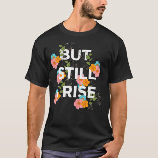 T-shirt Les Femmes Mais Je Suis Encore De Plus En Plus De 