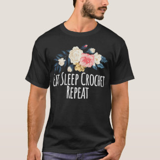 T-shirt Les femmes mangent Crochet de sommeil Répéter, Drô