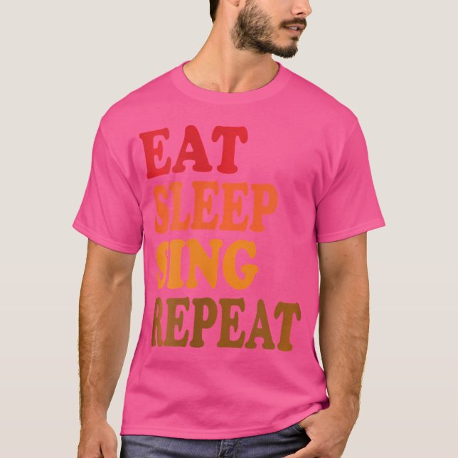 T-shirt Les femmes mangent Sleep Sing Répéter Choir Chorus (Devant)