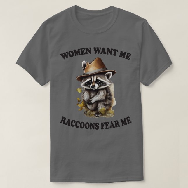 T-shirt les femmes me veulent des raccoons (Design devant)