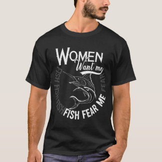 T-shirt Les femmes me veulent, les poissons me craignent,