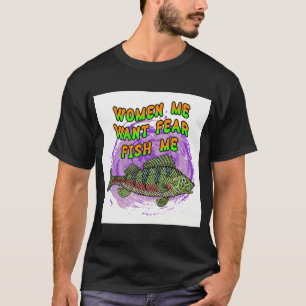 T-shirt Les femmes me veulent les poissons me craignent