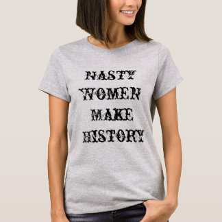 T-shirt Les femmes méchantes font l'histoire