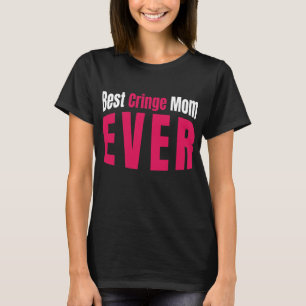 T-shirt Les FEMMES Meilleures Cringe Maman Jamais Pour Emb