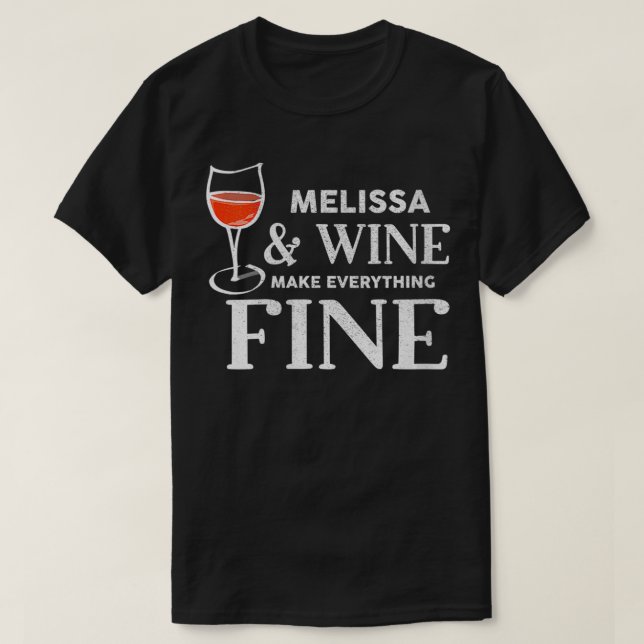 T-shirt Les Femmes MELISSA Et Le Vin Font Tout Nom (Design devant)