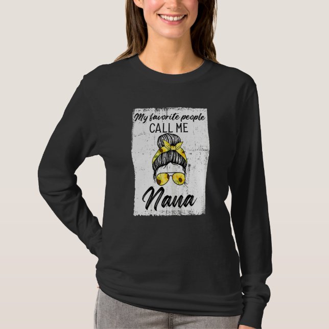 T-shirt Les Femmes Mes Gens Préférés M'Appelent Nana Nana (Devant)