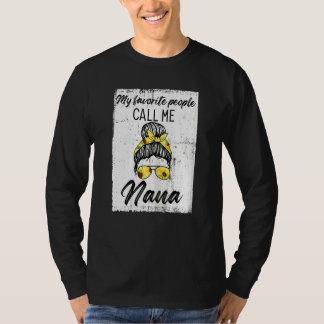 T-shirt Les Femmes Mes Gens Préférés M'Appelent Nana Nana