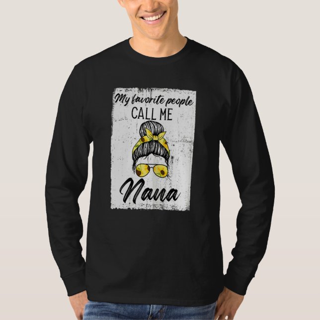 T-shirt Les Femmes Mes Gens Préférés M'Appelent Nana Nana (Devant)