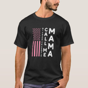T-shirt Les femmes, mes préférés, m'appellent maman grand-