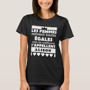 T-shirt les femmes nait tous égales les mieux ALISON