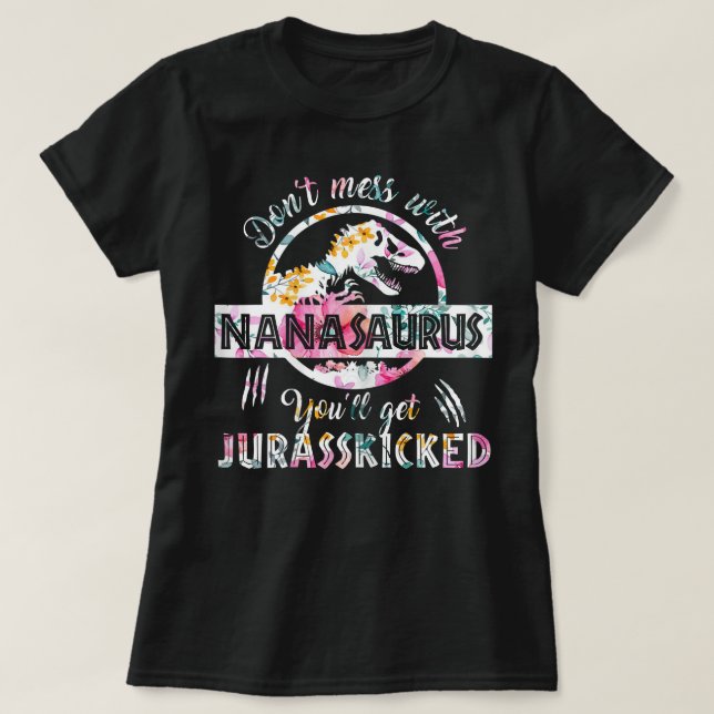 T-shirt Les femmes ne font pas de mal avec Nanasaurus Vous (Design devant)