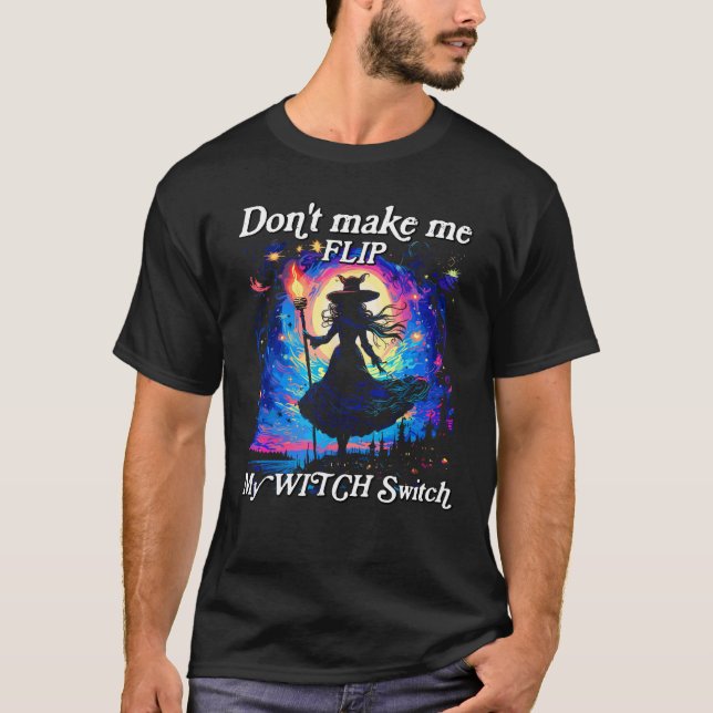 T-shirt Les femmes ne me font pas tourner ma sorcière - Dr (Devant)