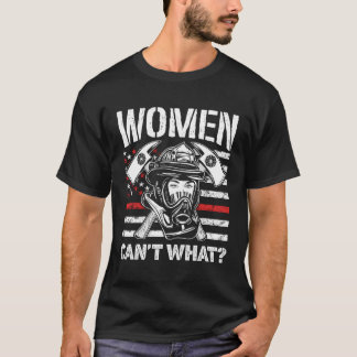 T-shirt Les Femmes Ne Peuvent Pas Ce Feu Amusant Pompier F