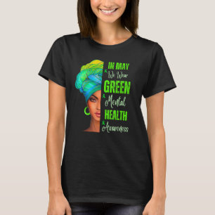 T-shirt Les femmes noires en mai nous portons le vert sant