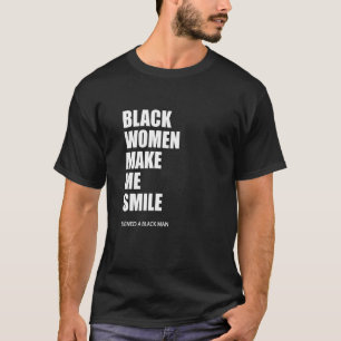 T-shirt Les femmes noires me font sourire
