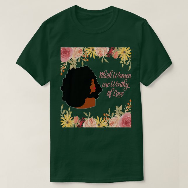 T-shirt Les femmes noires valent l'amour (Design devant)