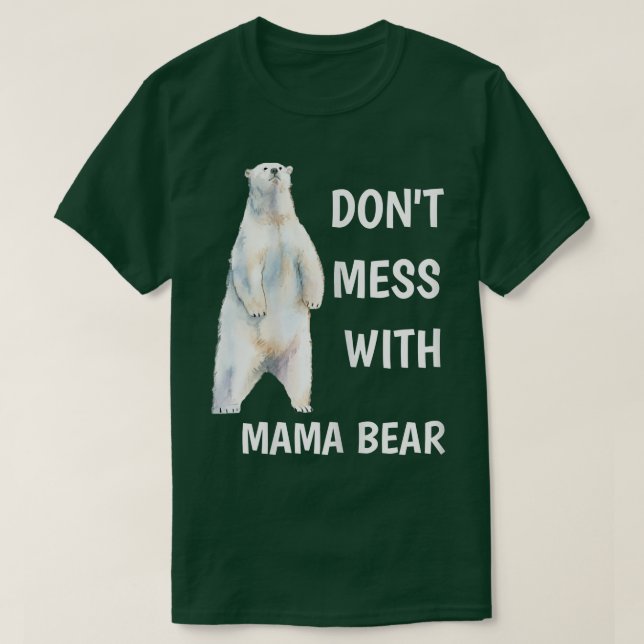 T-shirt Les femmes n'ont pas de mal avec maman ours mère's (Design devant)